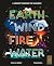 Earth, Wind, Fire, Water: T...