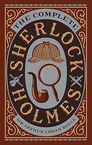 The Complete Sherlock Holmes (Leather Bound)