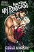 My Renegade (Runaways Book 2)