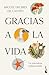 Gracias a la vida: La natur...