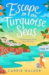 Escape to the Tur...