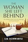 The Woman She Lef...