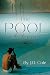 The Pool: Diving In The Deep End