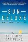 Sun Deluxe by Frederick Barthelme