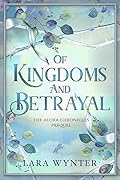 Of Kingdoms and Betrayal