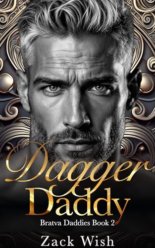 Dagger Daddy: An Age Gap Russian Mafia Romance (Bratva Daddies Book 2)