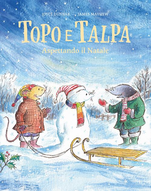 Topo e Talpa. Aspettando il Natale (Hardcover)