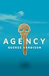 Agency by George Sandison