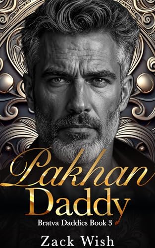 Pakhan Daddy: An Age Gap Russian Mafia Romance (Bratva Daddies Book 3)