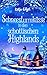 Schneesturmküsse in den schottischen Highlands (Herzen der Hi... by Katja Engel
