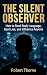 The Silent Observer