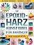 Die Epoxidharz-Kunst Bibel ...