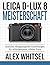 Leica D-Lux 8 Meisterschaft...