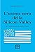 L’anima nera della Silicon Valley: La vera storia di Peter Thiel (Italian Edition)