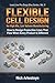 Flexible Cell Design for Hi...