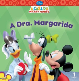 A Dra Margarida - A Casa do Mickey Mouse (Hardcover)