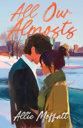 All Our Almosts (Kindle Edition)