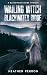 The Wailing Witch of Blackwater Ridge (Blackwater Ridge Mysteries Book 2)