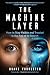 The Machine Layer by Duane Forrester