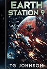 Earth Station 9: A Dark Military Science Fiction Thriller Earth Station 9: A Dark Military Science Fiction Thriller