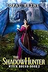 The ShadowHunter (Witch Bound, #2) Book cover for The ShadowHunter (Witch Bound, #2)