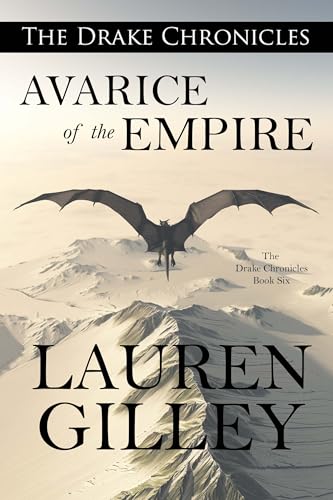 Avarice of the Empire (The Drake Chronicles Book 6)