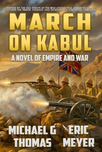 March on Kabul: A tale of Empire and War (Blackwood of the Empire Book 4)