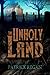The Unholy Land by Patrick Regan