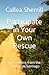 Participate in Your Own Rescue by Callea Sherrill