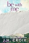 Be With Me (Heartfire Falls #3)