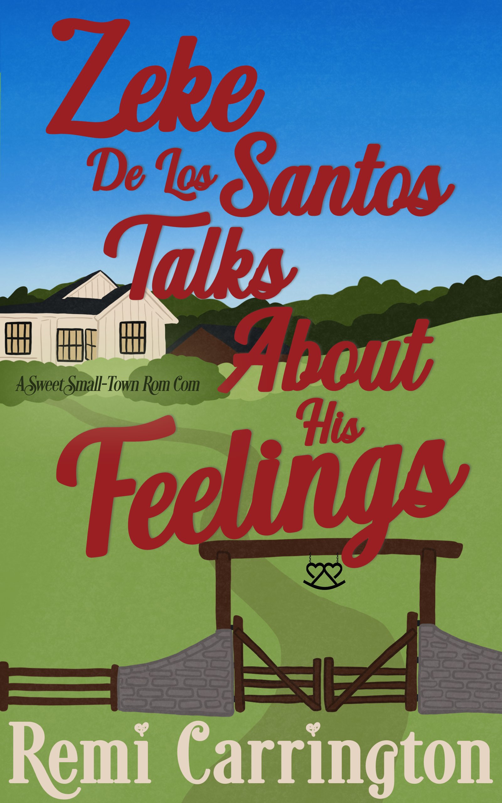 Zeke de los Santos Talks About His Feelings (Brothers of Rocking Double Heart Ranch #1)