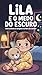 Lila e o Medo do Escuro: Um...