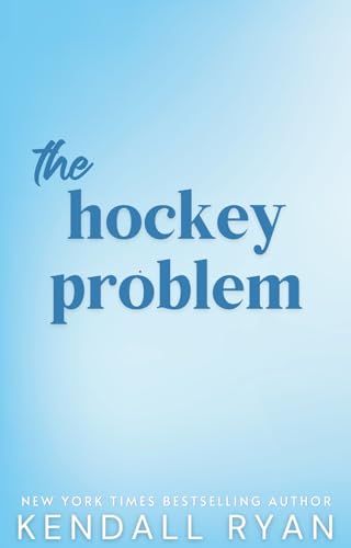The Hockey Problem (Off the Ice Book 1)