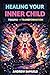 HEALING YOUR INNER CHILD: T...