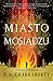 Miasto mosiądzu (Dewabad, #1)