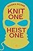 Knit One, Heist One by Donna Moore