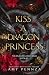 Kiss a Dragon Princess (The...