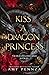 Kiss a Dragon Princess (The Dragon Lairds #6)