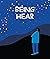 Being Hear