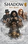 Shadow No Mas (Shadow a boxing story Book 2)