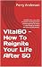 Vital60 -How To Reignite Your Life After 50 by Perry  Anderson