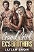 Good Girl for My Ex's Brothers by Laylah Snow Good Girl for My Ex's Brothers by Laylah Snow