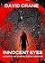 Innocent Eyes: A Story of t...