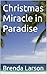 Christmas Miracle in Paradise