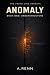 ANOMALY: Book One: Understr...