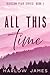 All This Time: Blossom Peak Book 1
