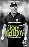 Rory McIlroy. Un ...