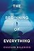 The Beginning of Everything by Charles Salzberg The Beginning of Everything by Charles Salzberg