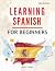Learning Spanish For Beginn...