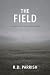 The Field: Unused does not ...